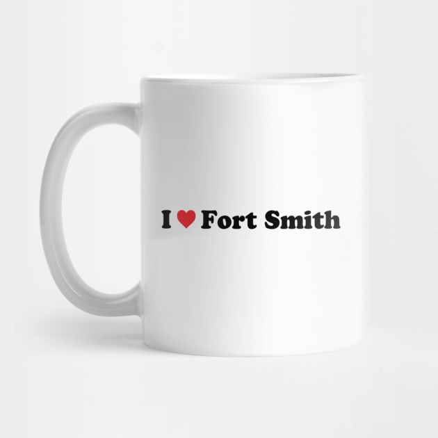 I Love Fort Smith by Novel_Designs